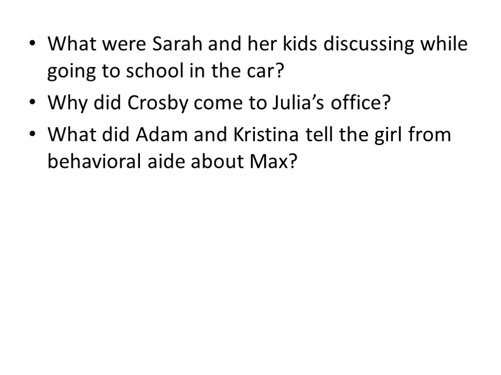 What were Sarah and her kids discussing while going to school in the car?